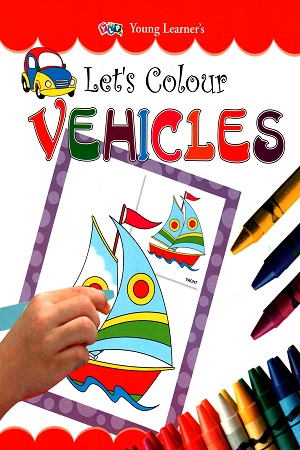 [9789380025162] Let's Colour Vehicles