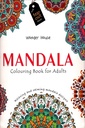Mandala : Colouring Books for Adults (Relaxing and Calming Mandala Designs)