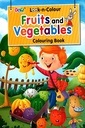Look-n-Colour : Fruits and Vegetables Coloring Book