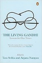 The Living Gandhi: Lessons for Our Times