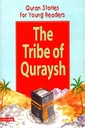 Quran Stories for Young Readers : The Tribe of Quraysh