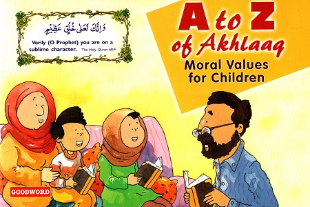 [978817898544] A to Z of Akhlaaq : Moral Values for Children