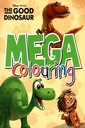 Disney Pixar : The Good Dinosaur - Mega Colouring