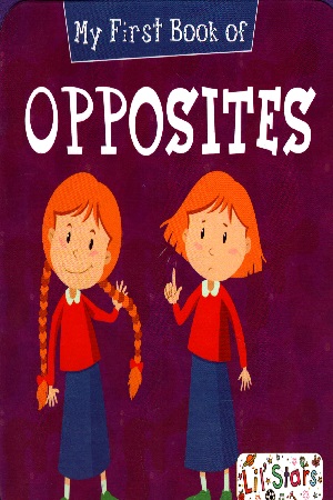 [9788131943793] My First Book of Opposites