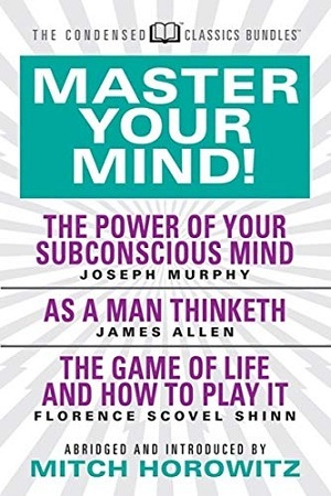 [9781722503437] Master Your Mind (Condensed Classics)