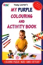 My Purple Colouring and Activity Book