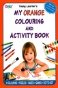 My Orange Colouring and Activity Book