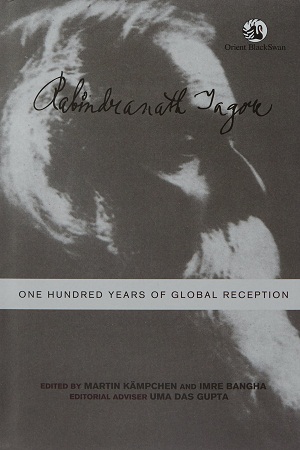 [9788125055686] Rabindranath Tagore One Hundred Years Of Global Reception