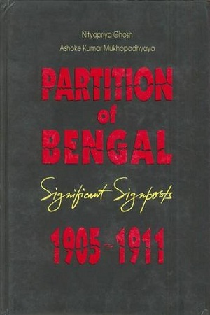 [9788179550656] Partition of Bengal, Significant Signposts: 1905-1911
