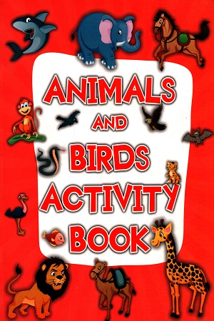 [9788131934357] Animals and Birds Activity Book