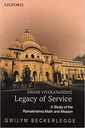 Swami Vivekananda'S Legacy of Service: A Study of the Ramakrishna Mutt and Mission