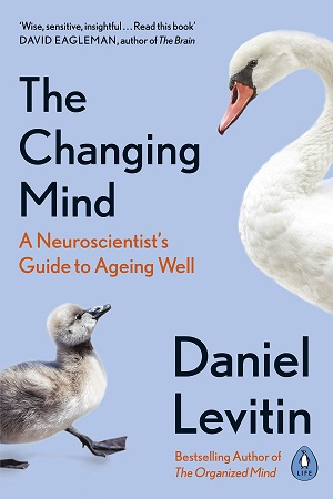 [9780241379400] The Changing Mind: A Neuroscientist's Guide to Ageing Well