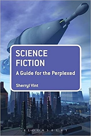 [9781441194602] Science Fiction a Guide for the Perplexed