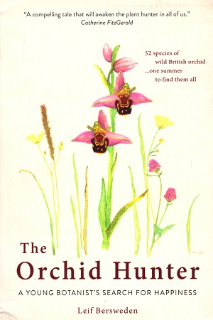 [9781780723525] The Orchid Hunter: A young botanist's search for happiness