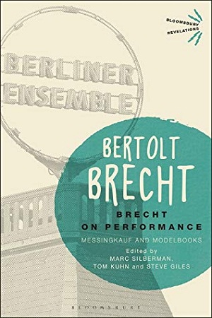 [9781350077065] Brecht on Performance: Messingkauf and Modelbooks
