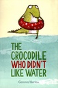 The Crocodile Who Didn't Like Water