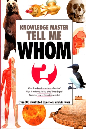 [9789387830134] Knowledge Master Tell Me - WHOM