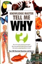 Knowledge Master Tell Me - WHY