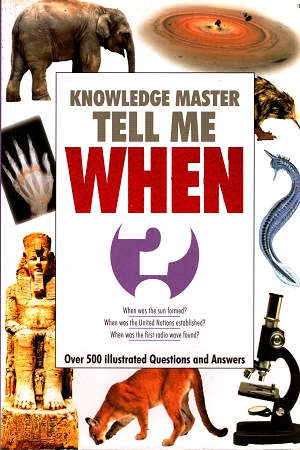 [9789387830172] Knowledge Master Tell Me - WHEN