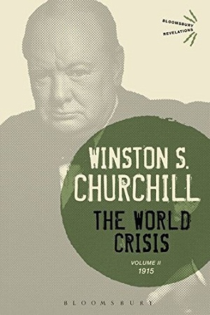 [9781472586629] The World Crisis Volume II: 1915: 2 (Bloomsbury Revelations)