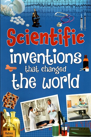 [9789385609244] Scientific - Inventions that Changed the World
