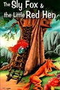 The Sly Fox & The Little Red Hen