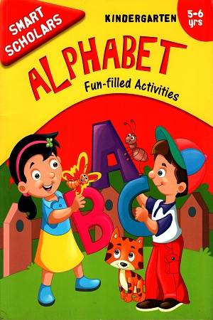 [9789386108852] Fun-filled Activities - Kindergarten : Smart Scholars- Alphabet, Kindergarten, 5-6 Yrs