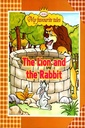 My Favourite Tales: The Lion And The Rabbit