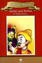 Classic Tales: Akbar And Birbal & Other Stories