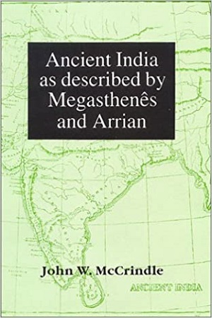 [9788121509480] Ancient India: As Described by Megasthenes and Arrian