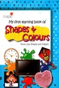 My First Learning Book of Shapes & Colours