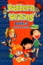 Pattern Writing - Book 3 : Sentence Writing