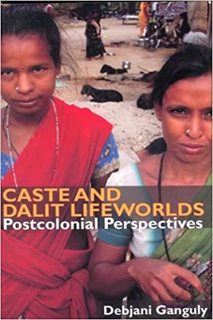 [9788125034308] Caste and Dalit Lifeworlds