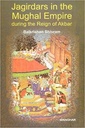 Jagirdars in the Mughal Empire During the Reign of Akbar
