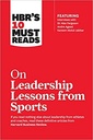 HBR's 10 Must Reads on Leadership Lessons from Sports