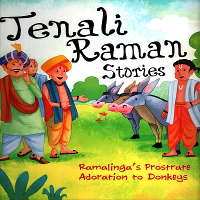 [9789385252433] Tenali Raman Stories: Ramalinga's Prostrate Adoration to Donkeys