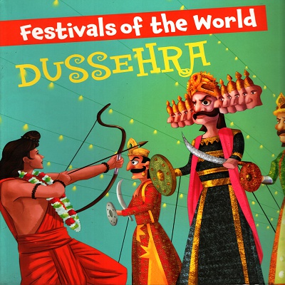[9789385252792] Festivals Of the World: Dussehra
