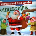 Festivals Of the World: Christmas