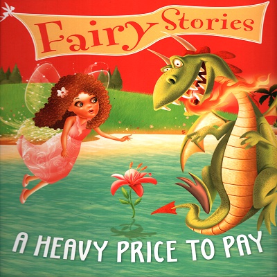 [9789385031885] Fairy Stories: A Heavy Price To Pay