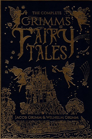 [9789390093021] The Complete Grimms' Fairy Tales
