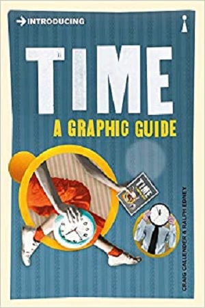 [9781848311206] Introducing Time : A Graphic Guide