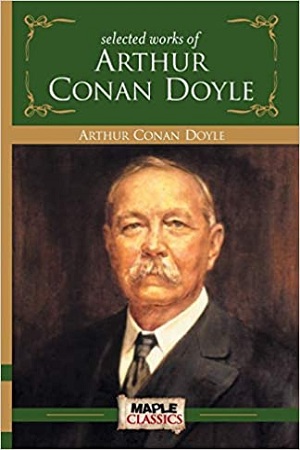 [9789388304139] Arthur Conan Doyle : Selected Works Of