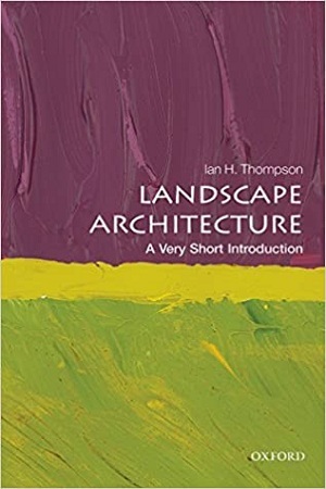 [9780199681204] Landscape Architecture: A Very Short Introduction