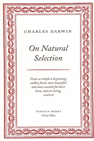 [9780141018966] Great Ideas 16 : On Natural Selection