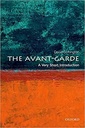 The Avant Garde: A Very Short Introduction