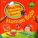Amazing Questions & Answers: Human Body