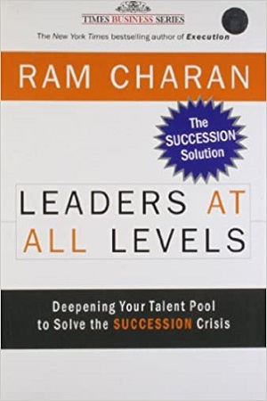 [9788126519569] Leaders at All Levels: Deepening Your Talent Pool to Solve the Succession Crisis