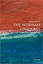 The Norman Conquest: A Very Short Introduction