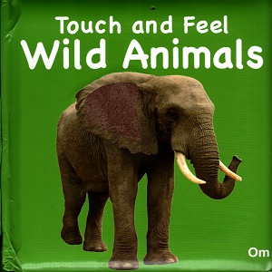 [9789385273049] Touch and Feel: Wild Animals
