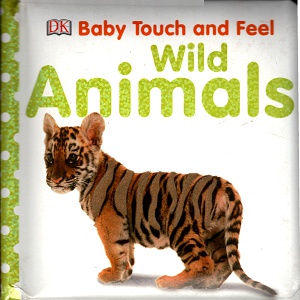[9781405341226] Baby Touch and Feel: Wild Animals